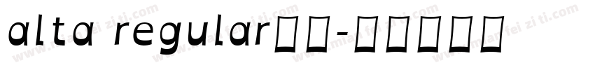 alta regular字体字体转换